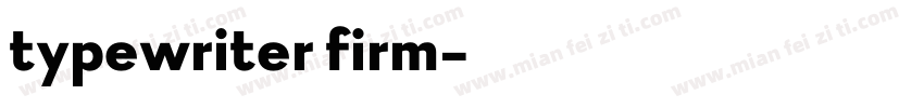 typewriter firm字体转换